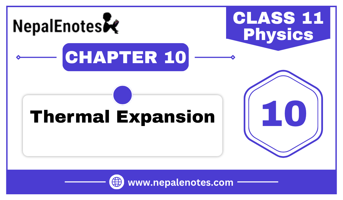 Class 11 Physics Thermal Expansion Notes