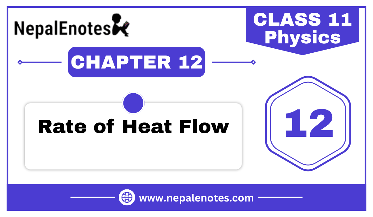 Class 11 Physics Rate of Heat Flow Notes
