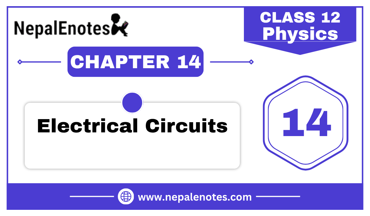 Class 12 Physics Electrical circuits Notes