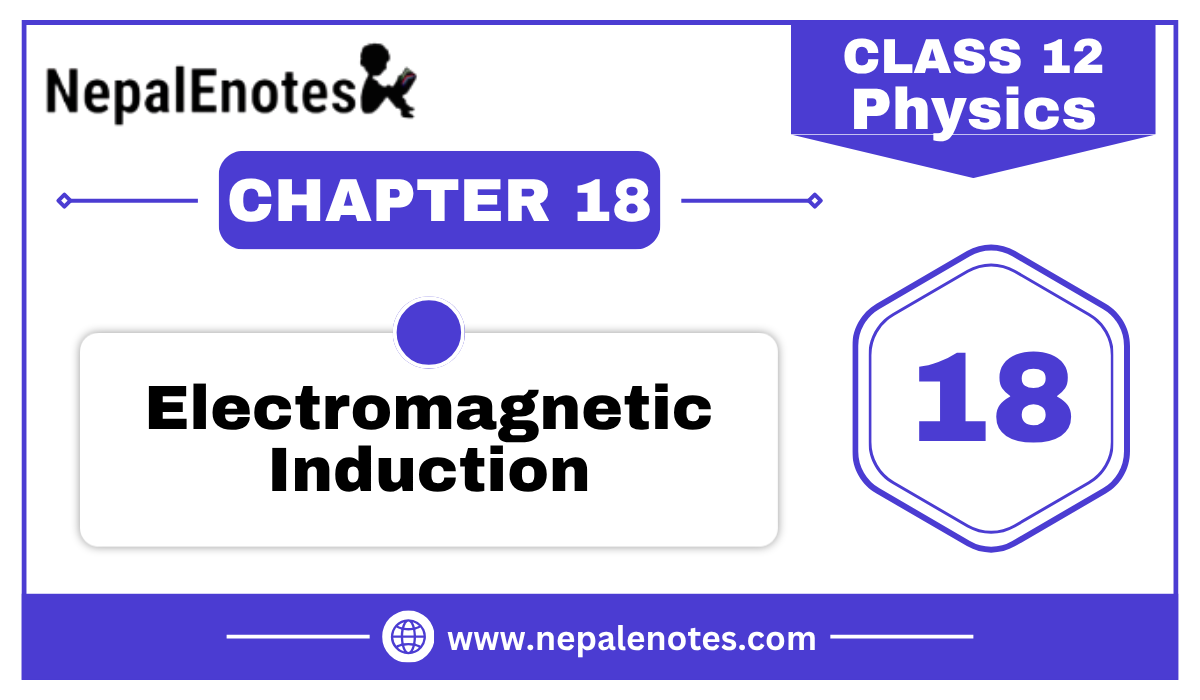 Class 12 Physics Electromagnetic induction Notes