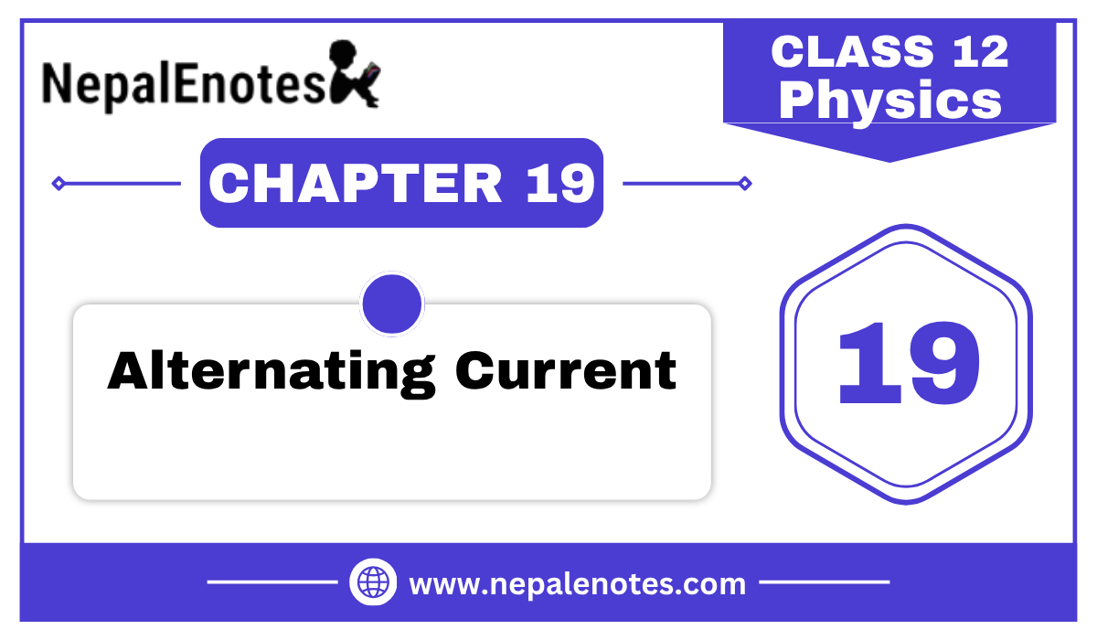 Class 12 Physics Alternating Currents Notes