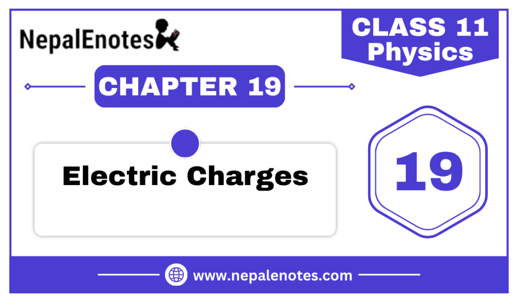 Class 11 Physics Electric Charges Notes