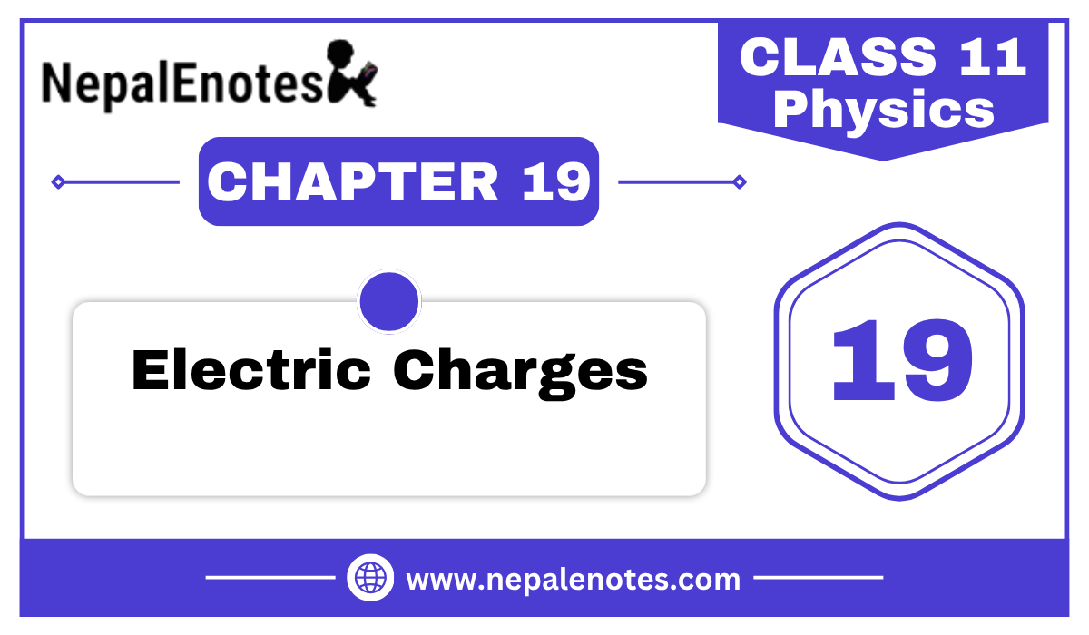 Class 11 Physics Electric Charges Notes