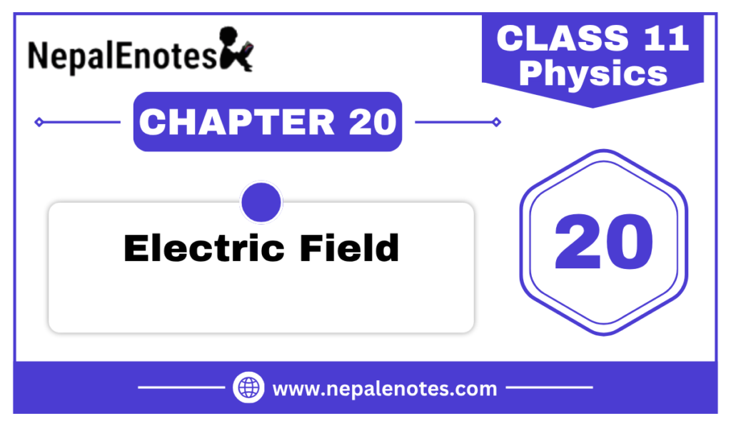 Class 11 Physics Electric Field Notes