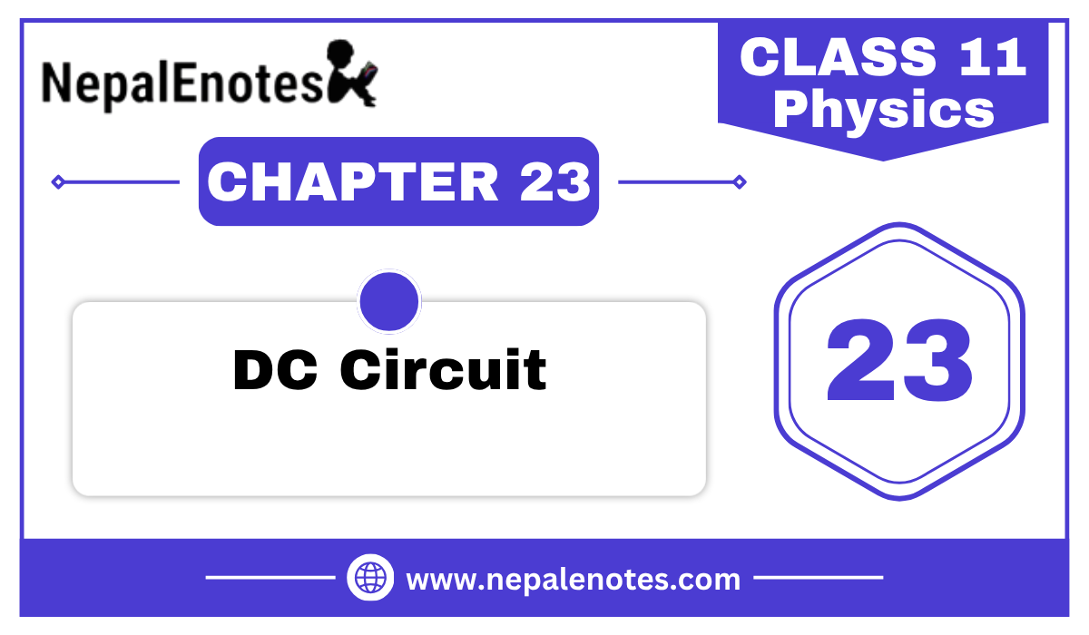 Class 11 Physics DC Circuit Notes