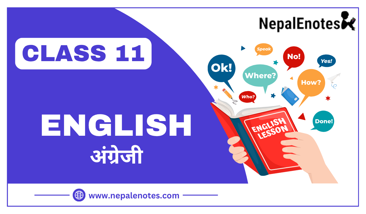 Class 11 Compulsory English Notes