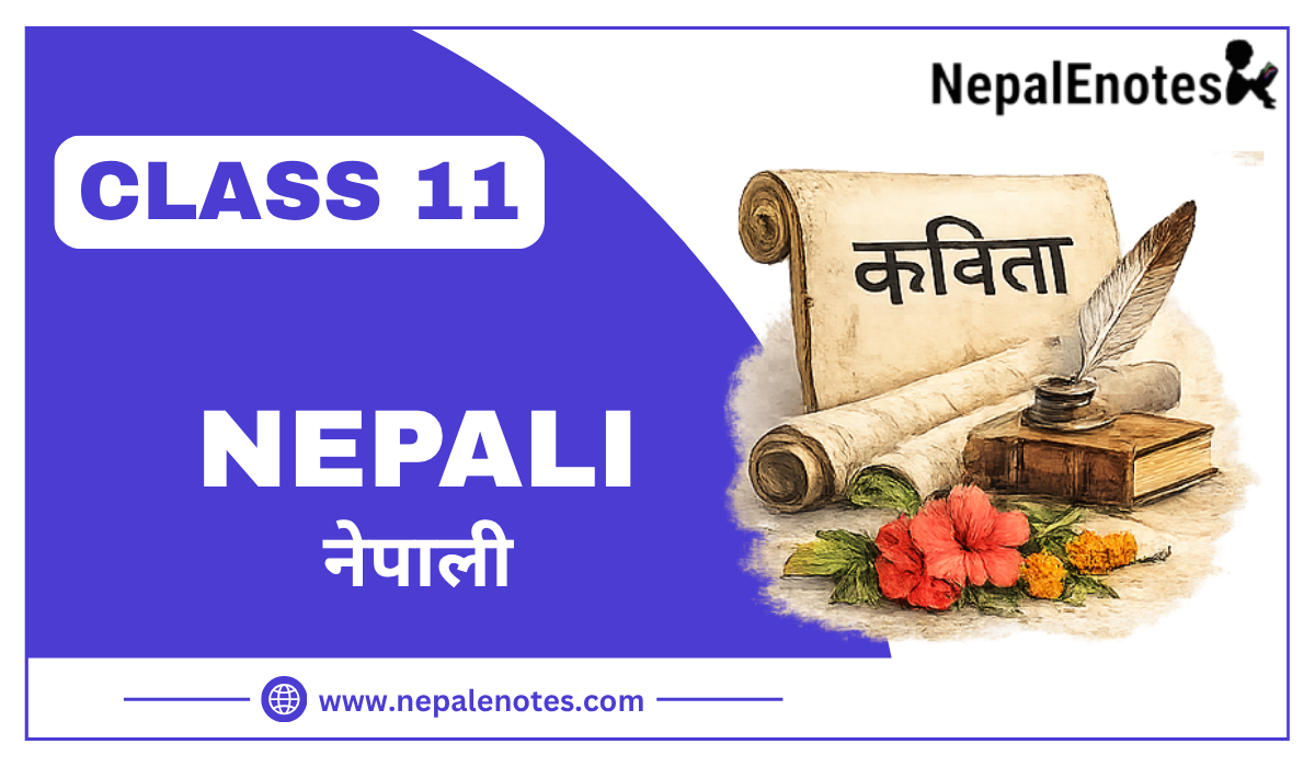 Class 11 Nepali Notes 2078