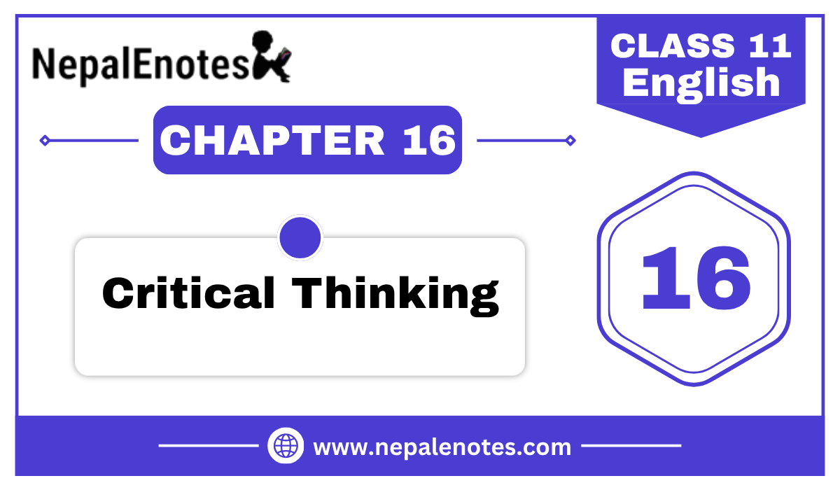 Class 11 English Critical Thinking Notes