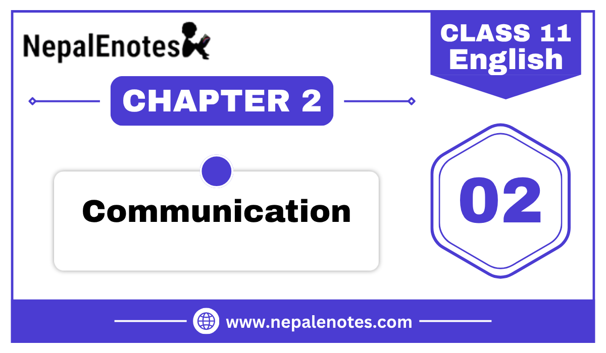 Class 11 English Communication Notes