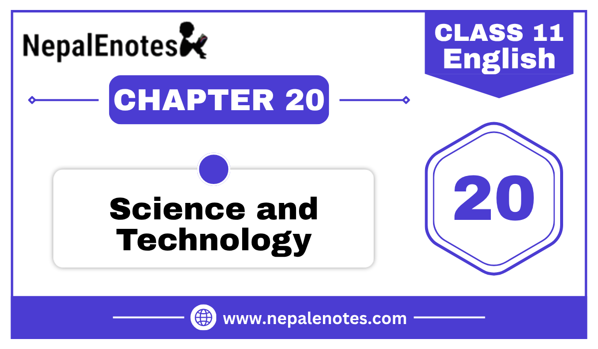 Class 11 English Science and Technology Notes