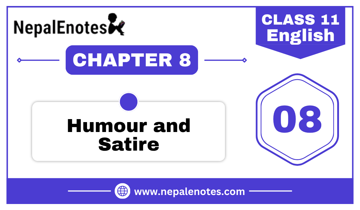 Class 11 English Humour and Satire Notes