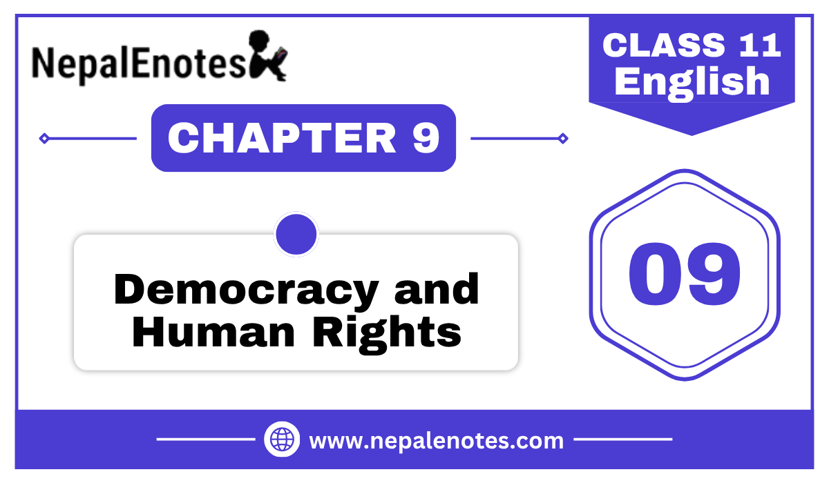 Class 11 English Democracy and Human Rights Notes