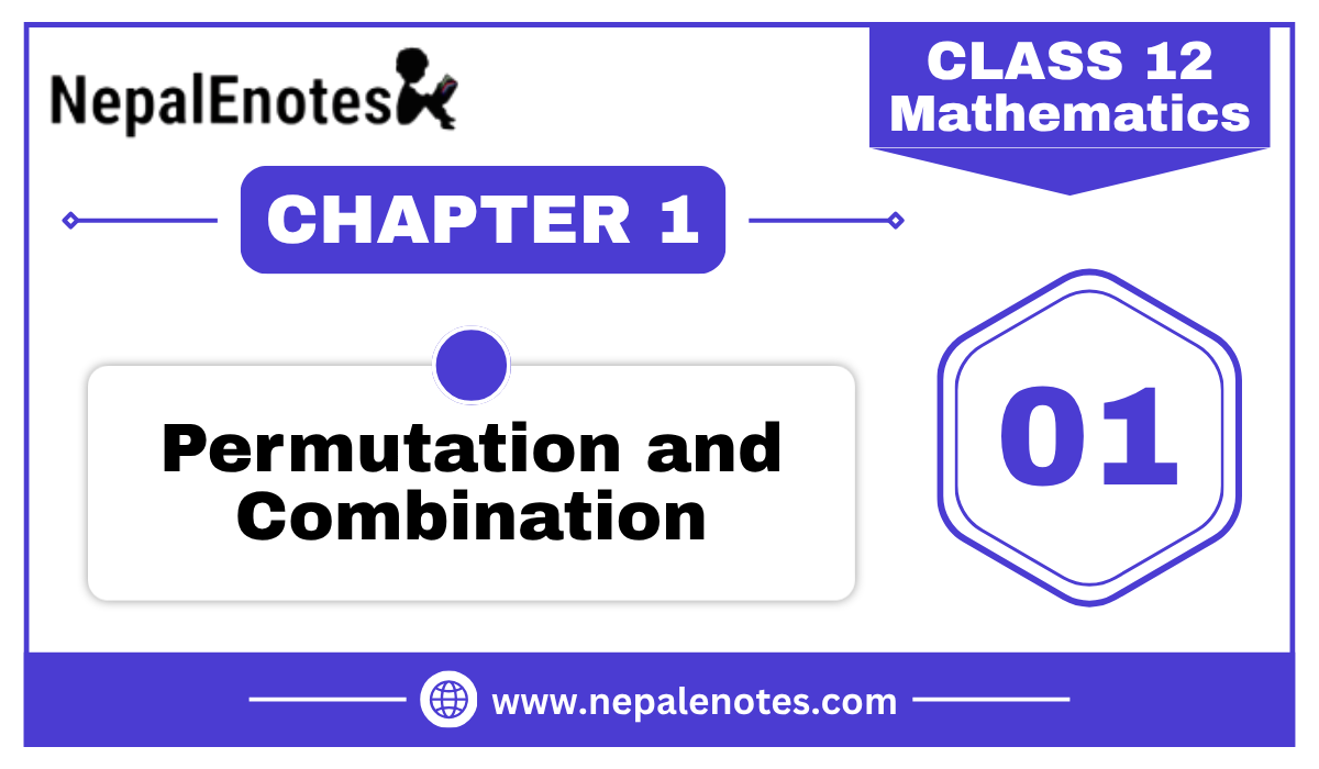 Class 12 Mathematics  PERMUTATION AND COMBINATION Notes