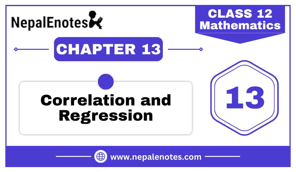 Class 12 Mathematics CORRELATION AND REGRESSION Notes