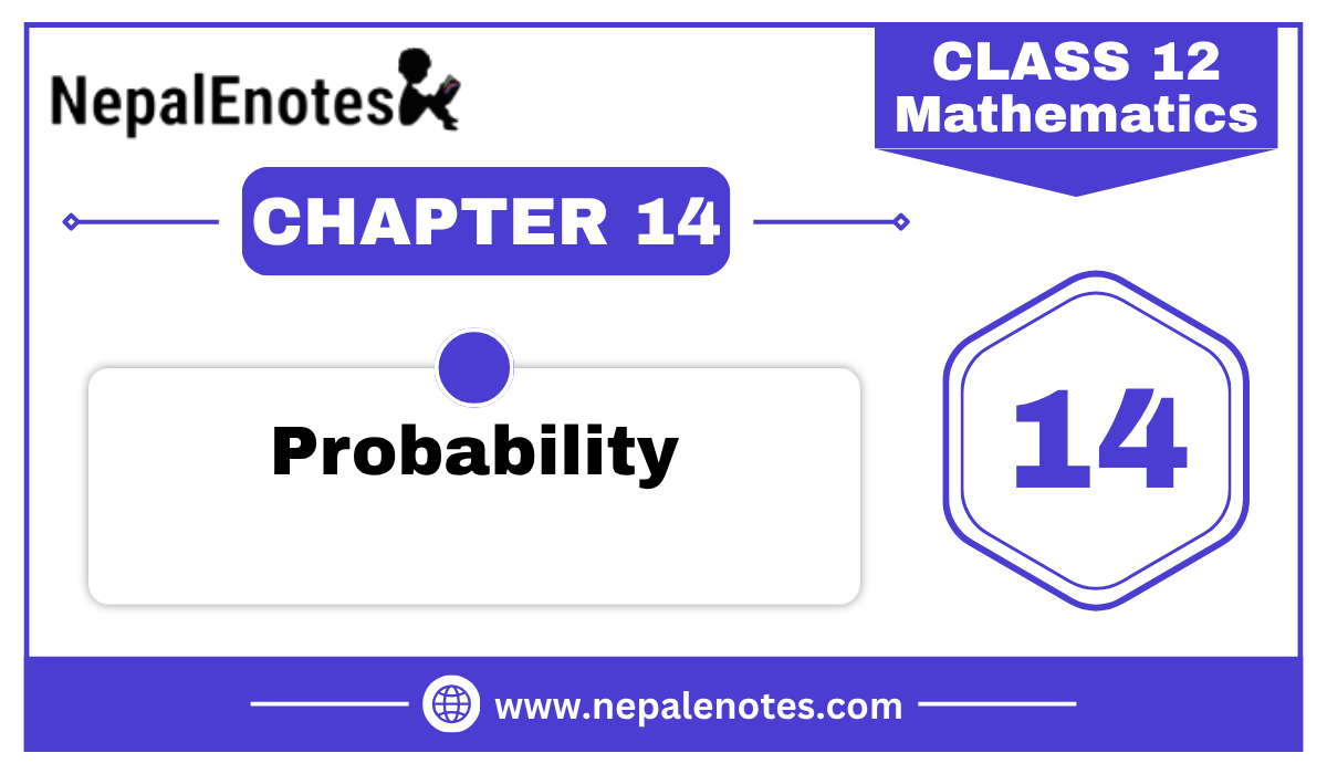 Class 12 Mathematics PROBABILITY Notes