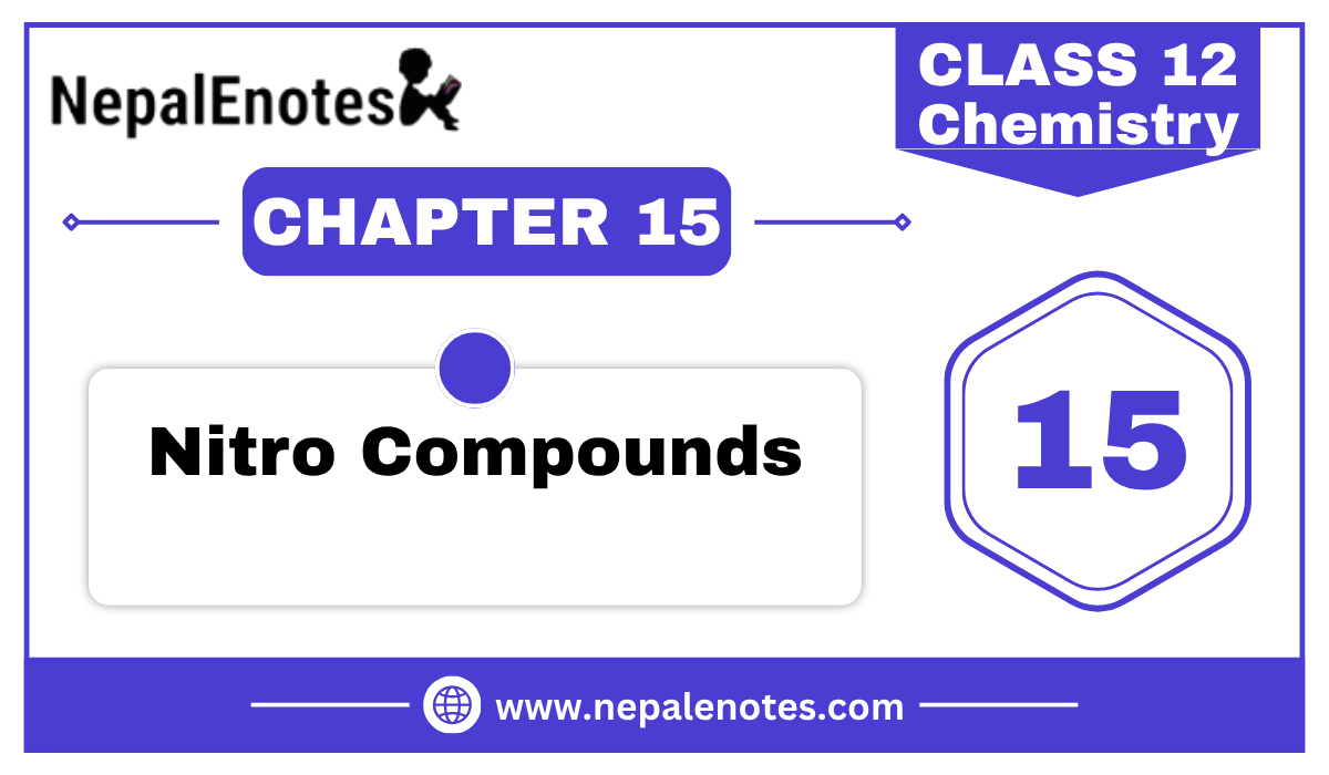 Class 12 Chemistry Nitro Compounds Notes