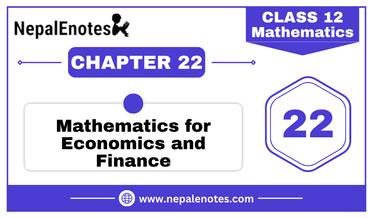 Class 12 Mathematics MATHEMATICS FOR ECONOMICS AND FINANCE Notes