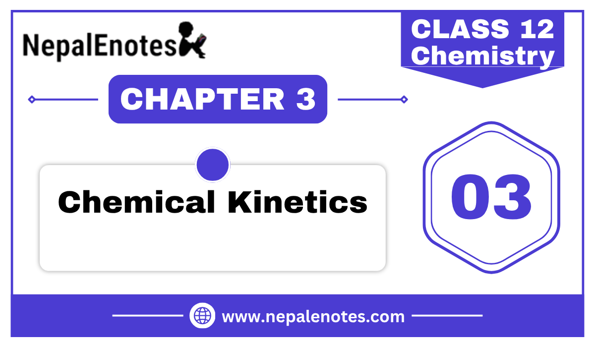 Class 12 Chemistry Chemical Kinetics Notes