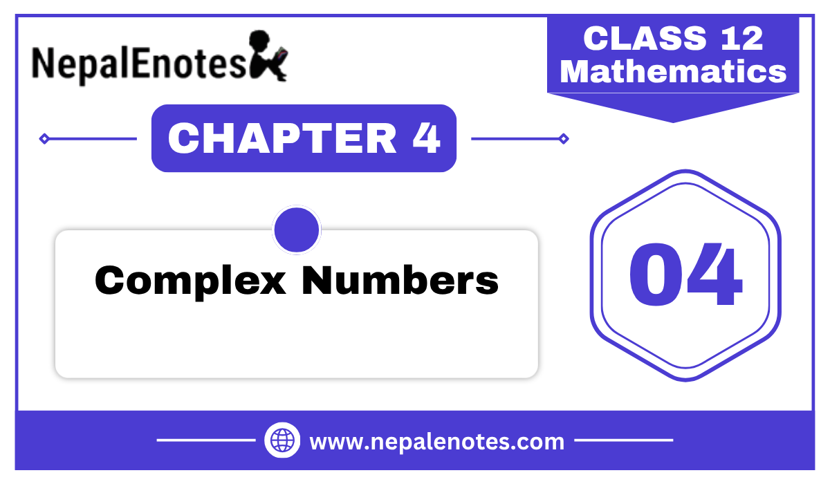 Class 12 Mathematics COMPLEX NUMBERS Notes