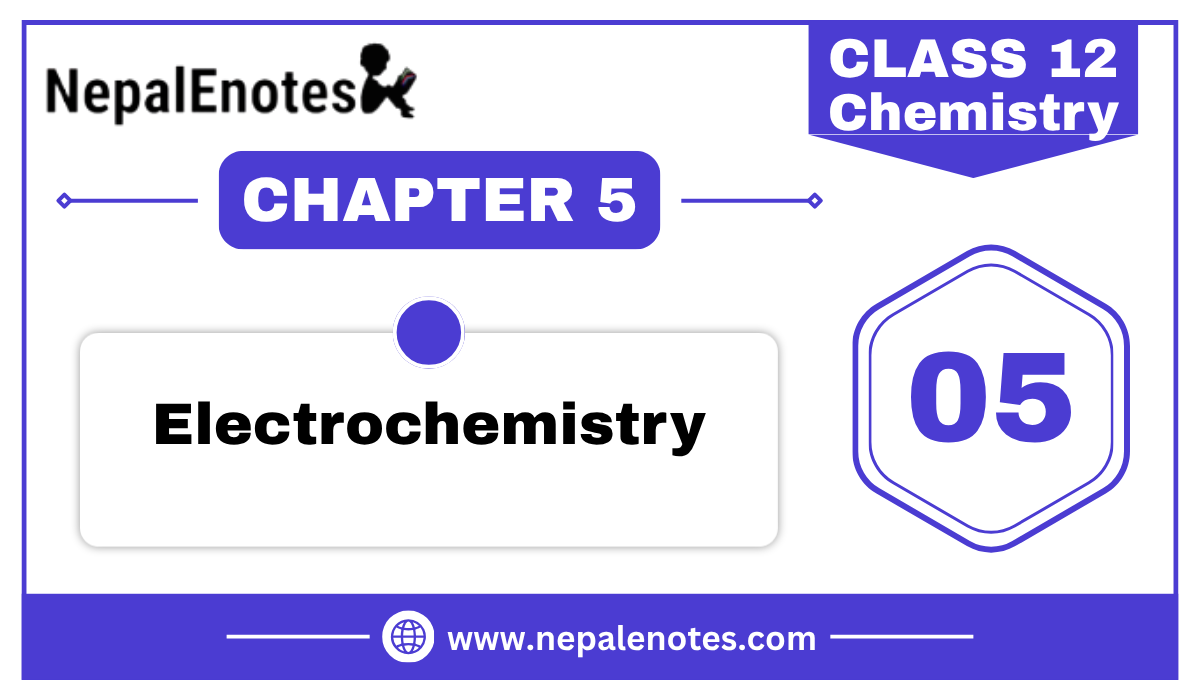 Class 12 Chemistry Electrochemistry Notes