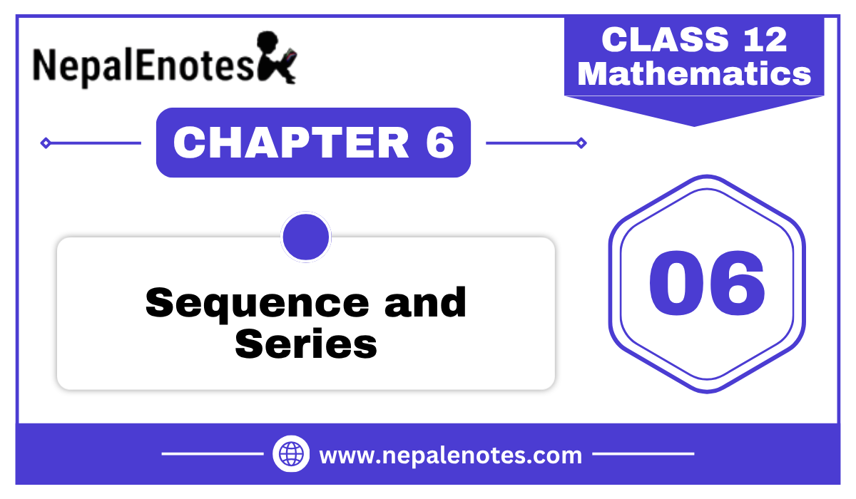 Class 12 Mathematics SEQUENCE AND SERIES Notes