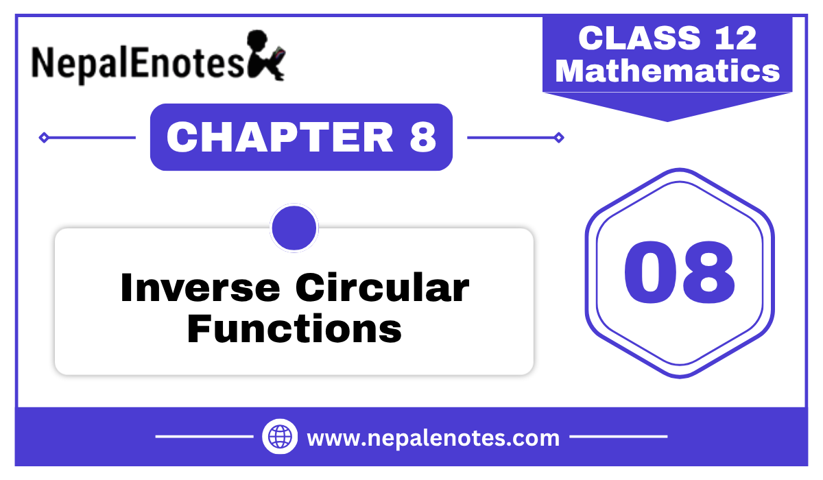 Class 12 Mathematics  INVERSE CIRCULAR FUNCTIONS Notes
