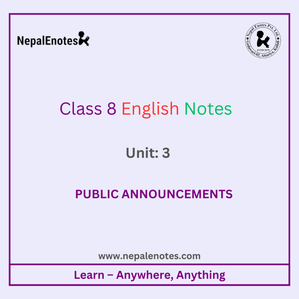 Class 8 English Unit 3 Public Announcements Notes