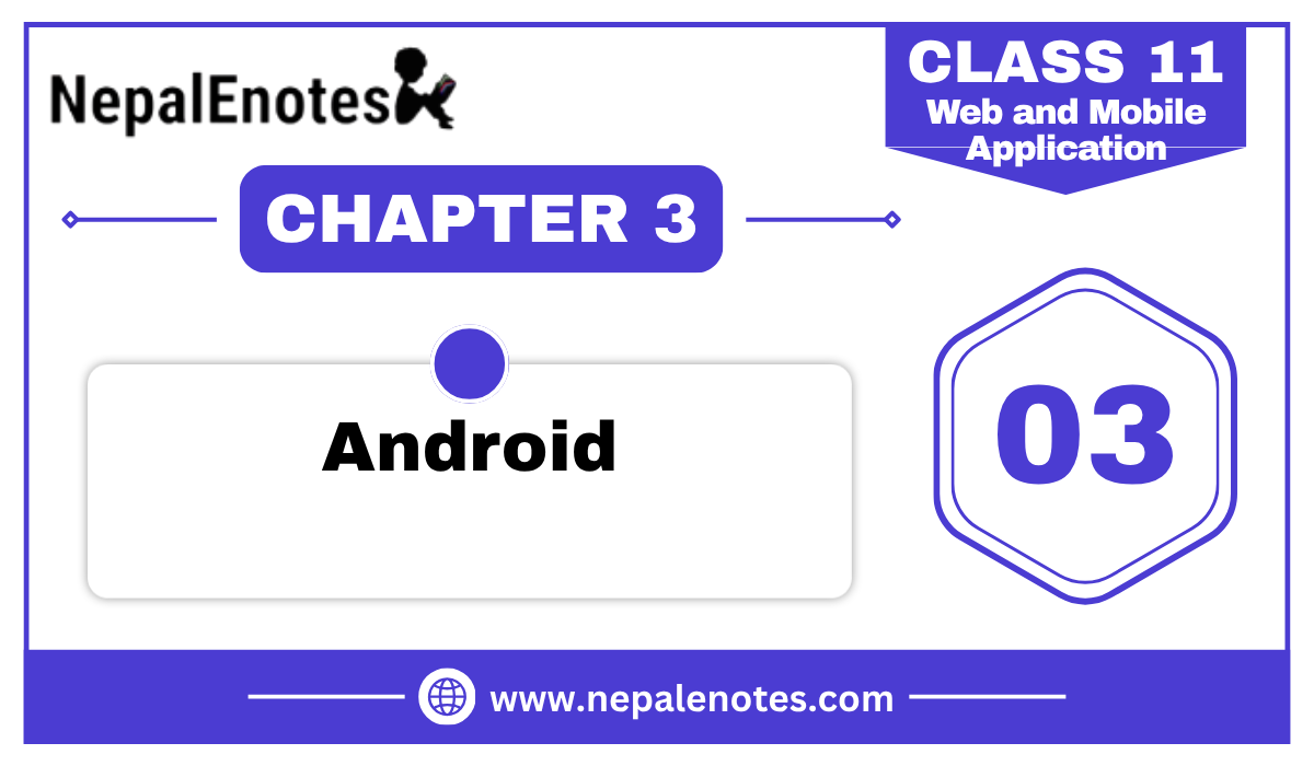 Class 11 | Android | WMA Notes