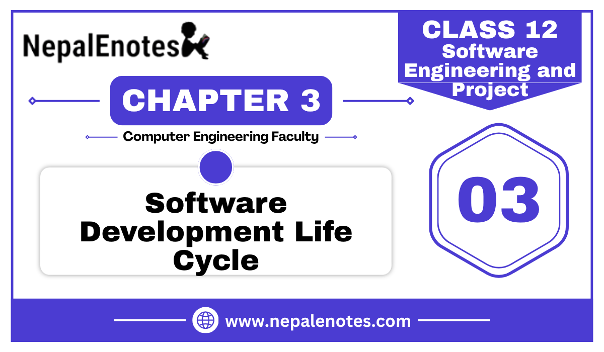 Class 12 | Unit 3 | Software Development Phases | Software Engineering and Project Notes