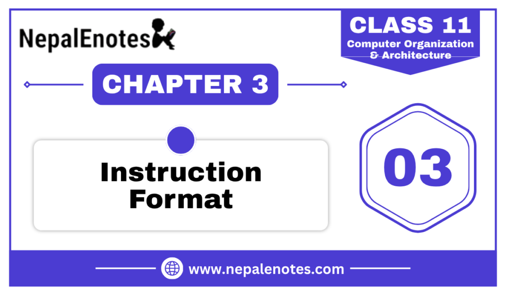 Class 11 | Instruction Format | COA Notes