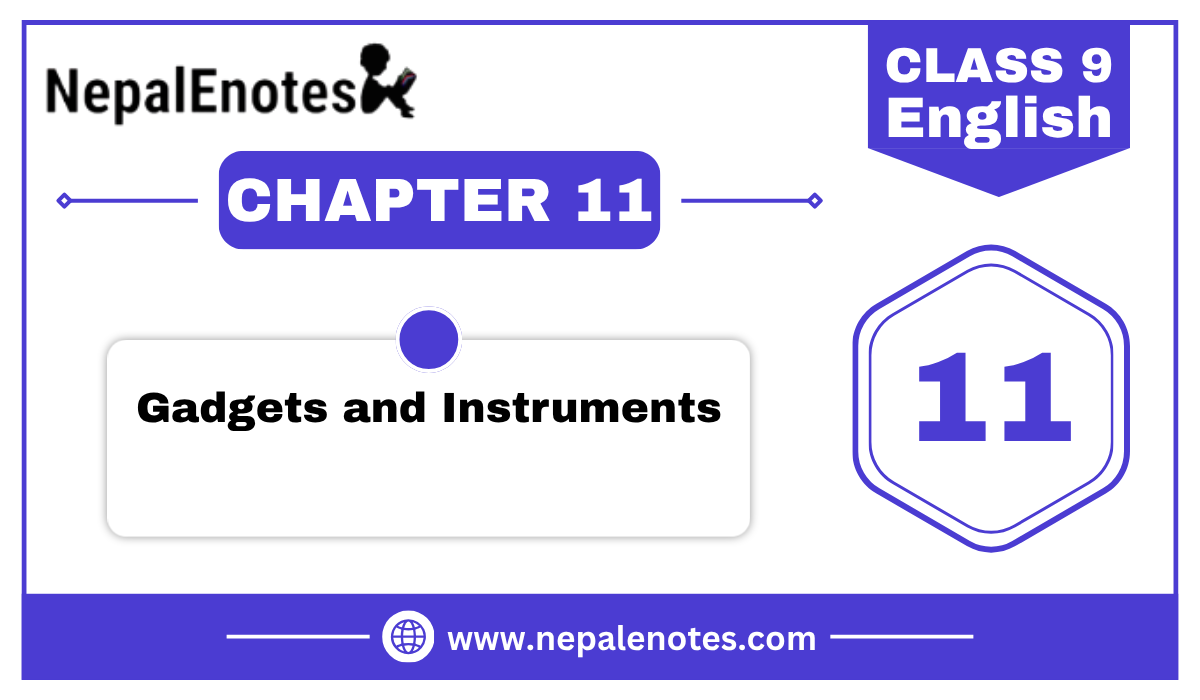 Gadgets And Instruments | Unit 11 | English