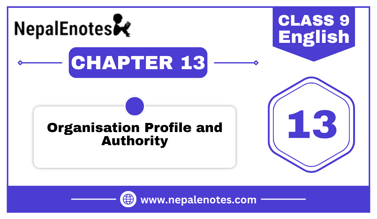Organization Profile And Authority  | Unit 13 | English