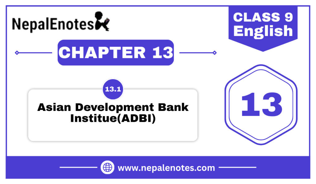 Asian Development Bank Institute | Unit 13.1 | English