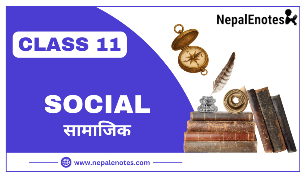 CLASS 11 SOCIAL STUDIES