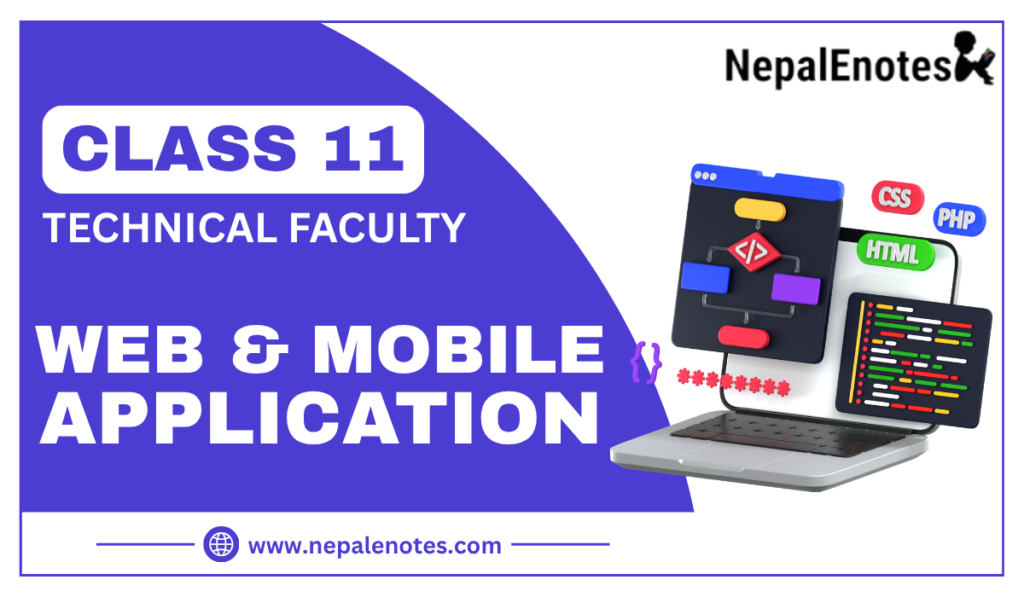 Class 11 Web and Mobile Application Notes