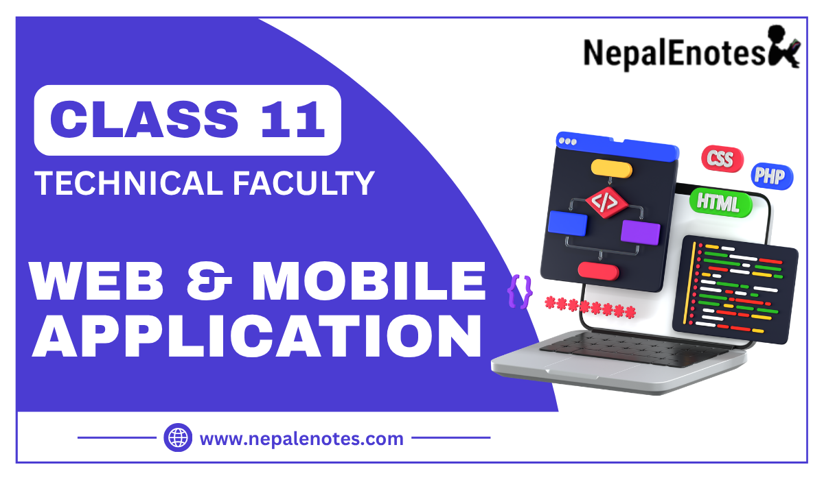 Class 11 Web and Mobile Application Notes