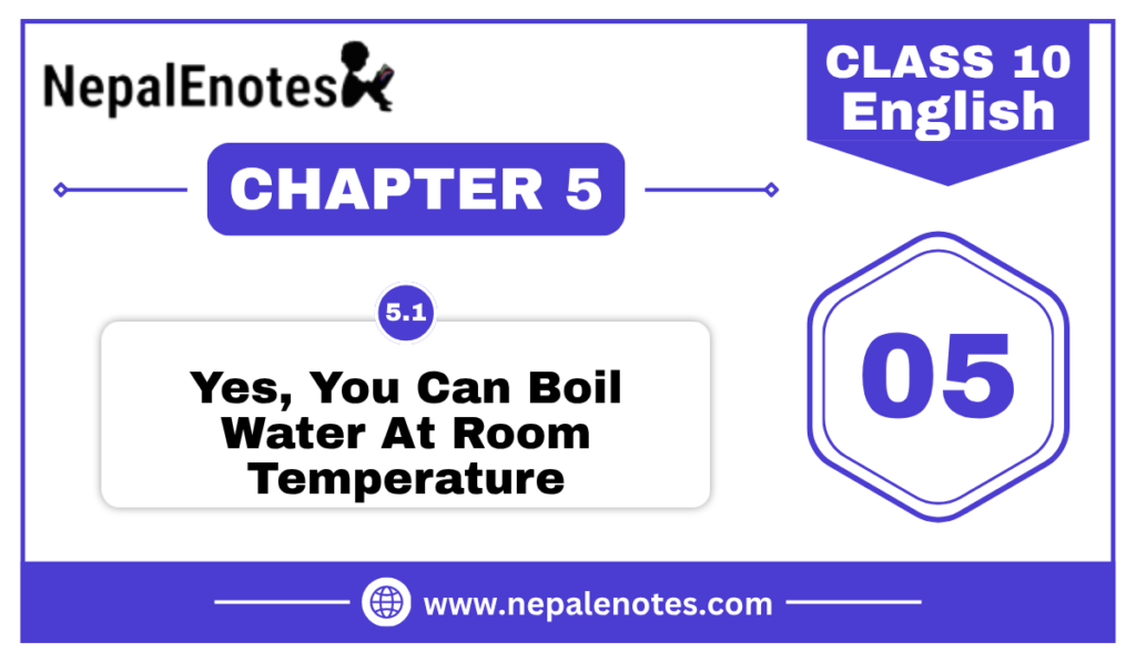 Yes, You Can Boil Water At Room Temperature | Unit 5.1 | English
