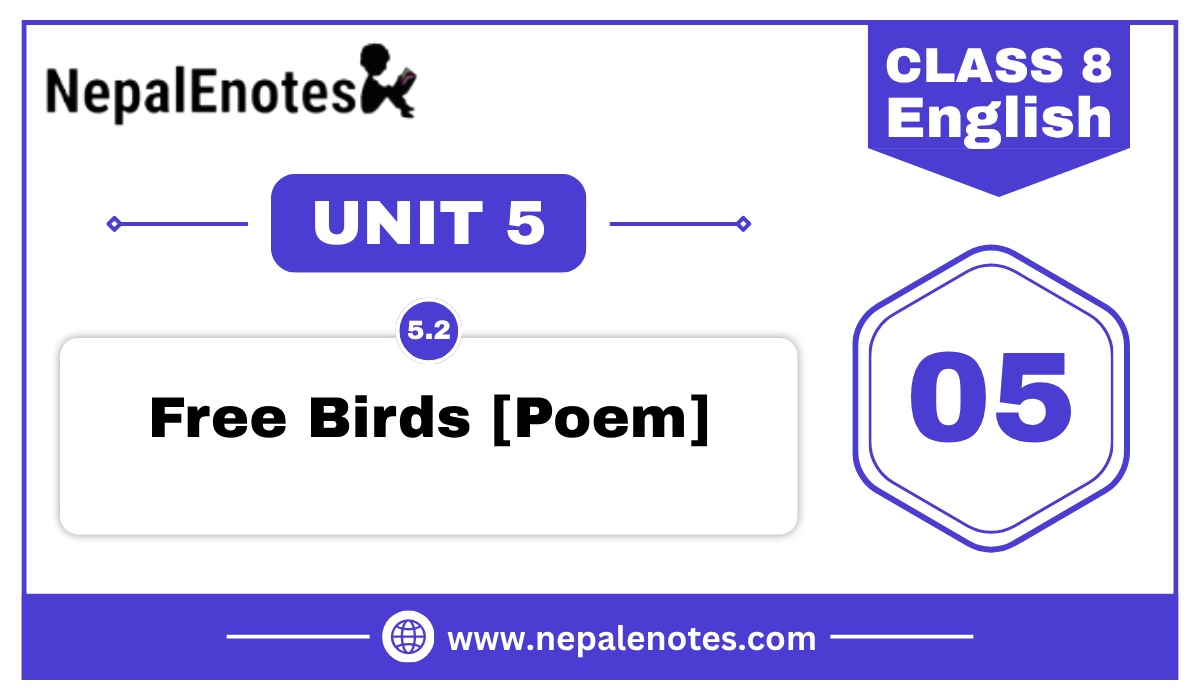Free Birds | Unit 5.2 | English
