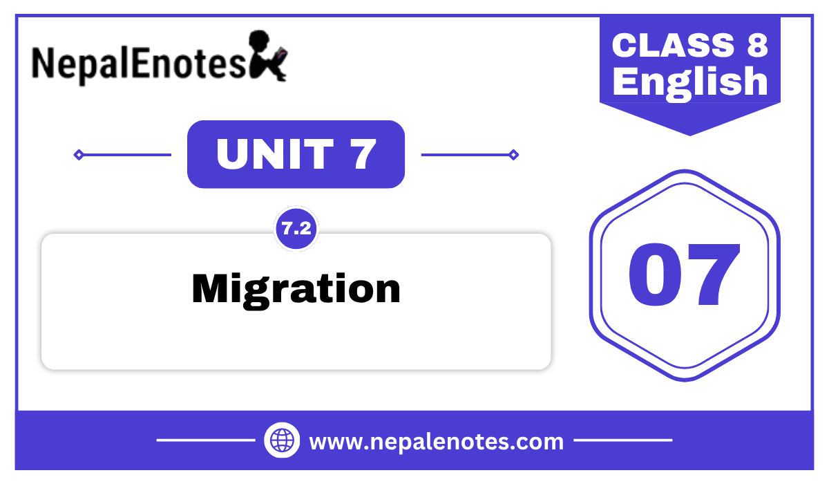 Migration | Unit 7.2 | English