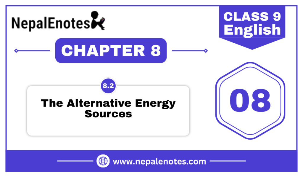 The Alternative Energy Sources | Unit 8.2 | English