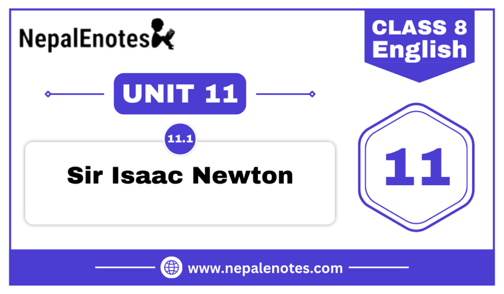 Sir Isaac Newton | Unit 11.1 | English