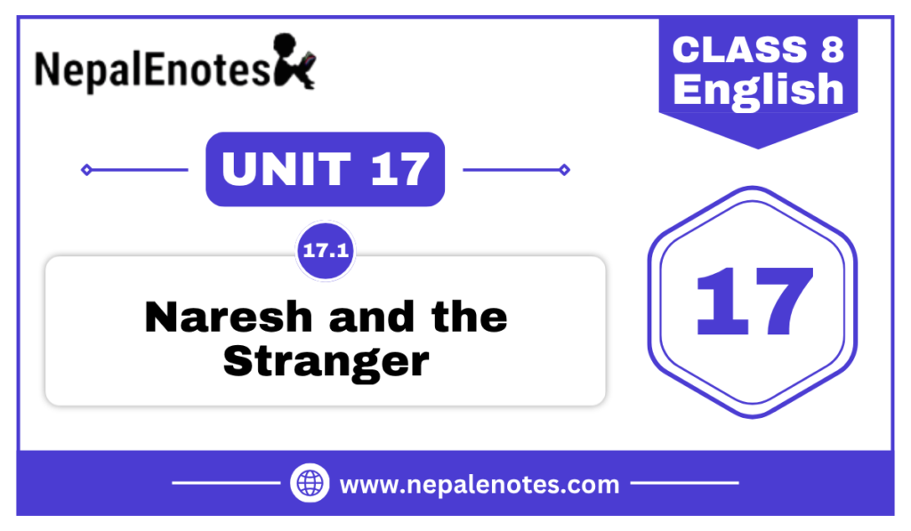 Naresh and the Stranger | Unit 17.1 | English
