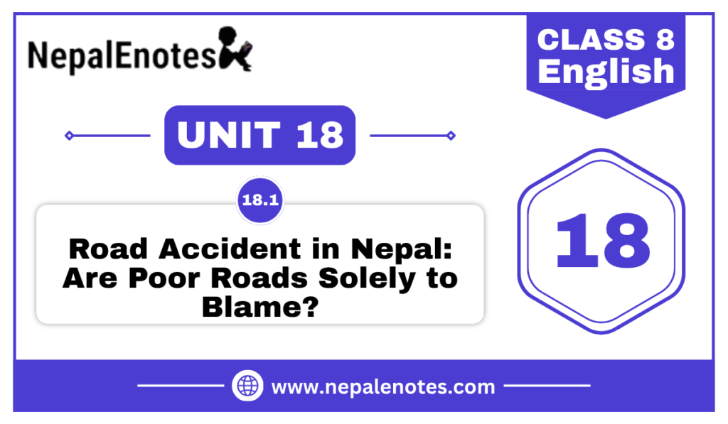 Road accidents in Nepal | Unit 18.1 | English