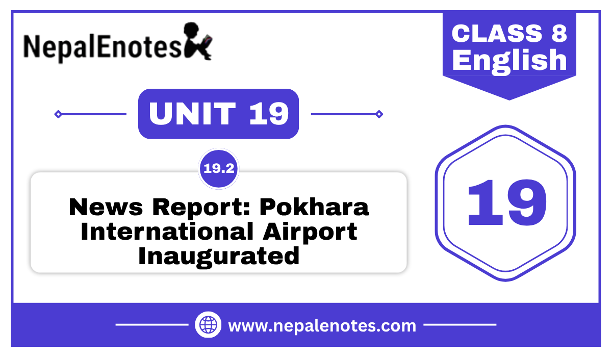 Pokhara international airport inaugurated | Unit 19.2 | English