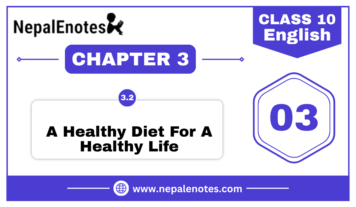 A Healthy Diet For A Healthy Life | Unit 3.2 | English
