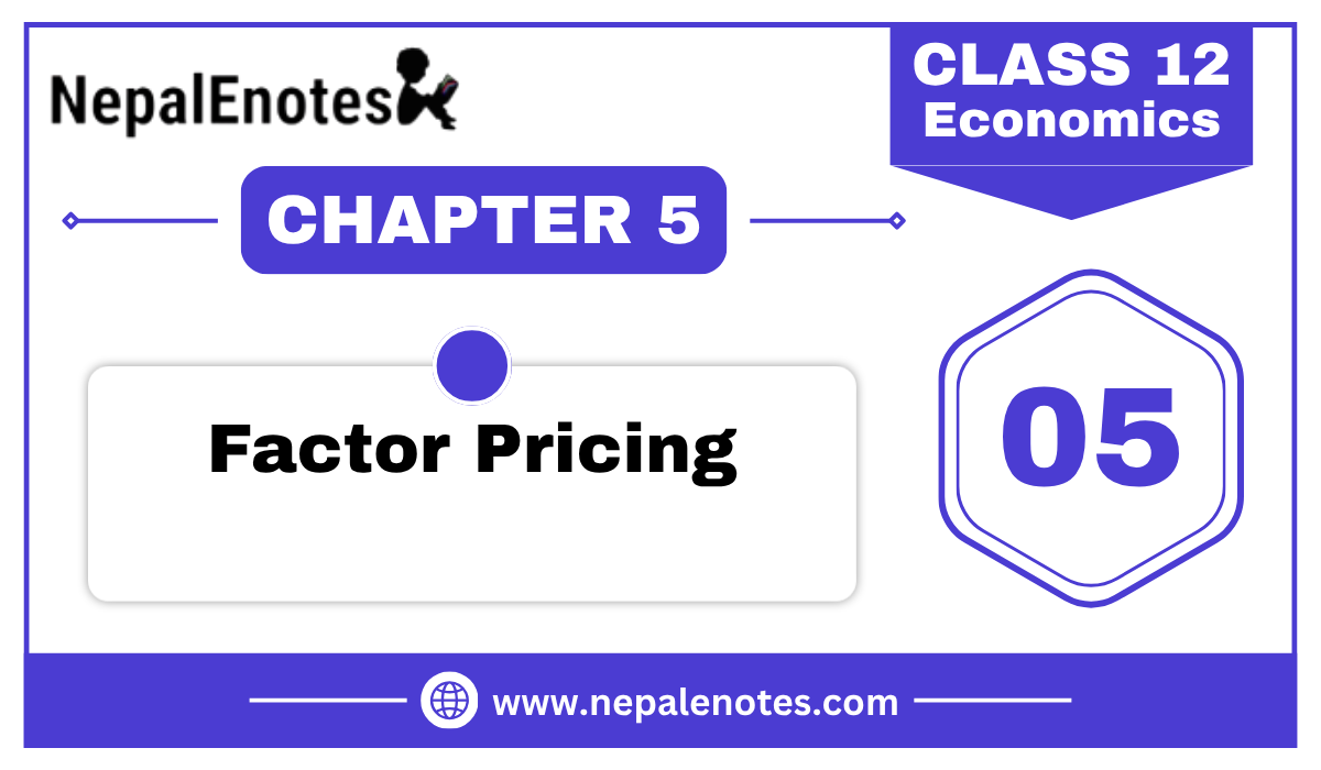 Chapter 5 – Factor Pricing | Economics
